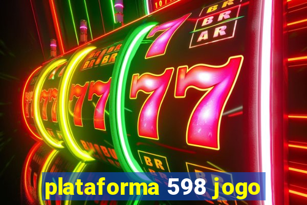 plataforma 598 jogo